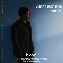 Murge's Magic Hour - 13.02.21