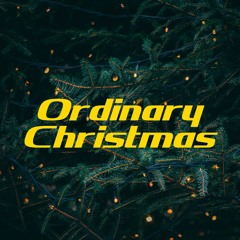 Ordinary Christmas