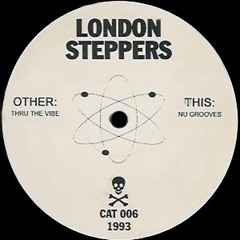 London Steppers ‎– Thru The Vibe