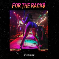 For The Racks w/ Young Ezz (Prod. Gin)