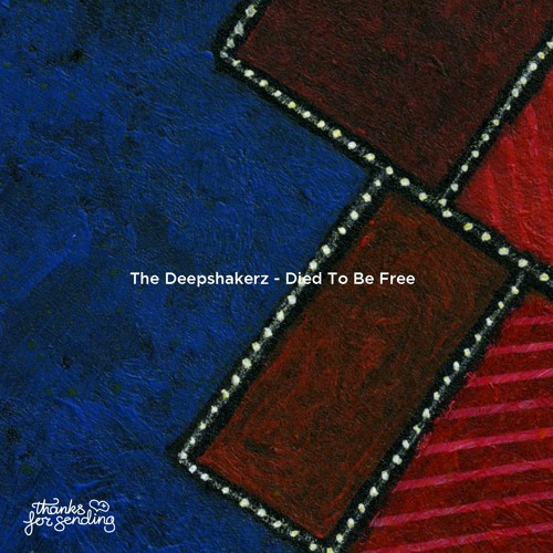 The Deepshakerz - Died To Be Free (Dateless' No Vox Jus Grve Remix)