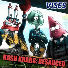KASH KRABS x VISES - KRUSTY KREW ANTHEM (AI+Original)