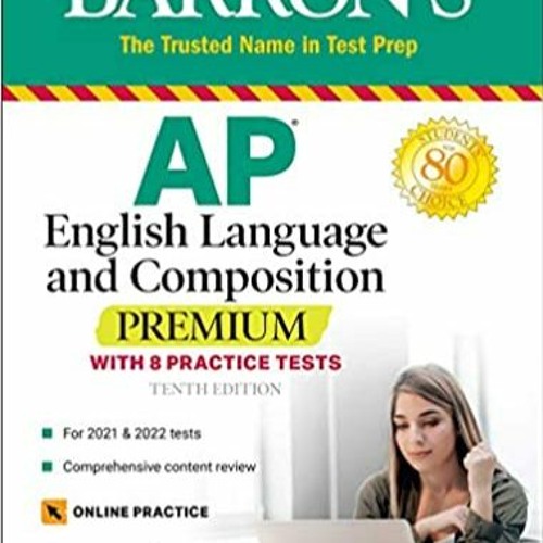 Books⚡️Download❤️ AP English Language and Composition Premium With 8 Practice Tests (Barron'