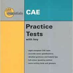 [DOWNLOAD] EPUB 💏 Thomson Exam Essentials: CAE Practice Tests: CAE (with Answer Key)