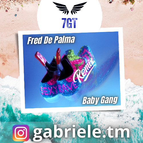 Fred De Palma feat. Baby Gang - SEXY RAVE (𝟕𝐆𝐓 REMIX)
