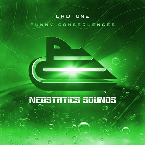 NS998 : DaWTone - Funny Consequences [20/07/2021]