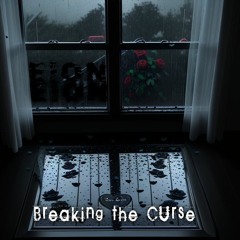 Breaking the curse (prod. p4ra)