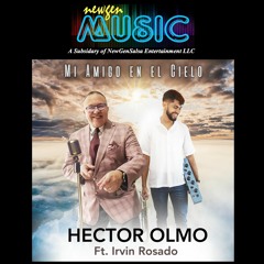 Mi Amigo - Hector Olmo Ft. Irvin Rosado