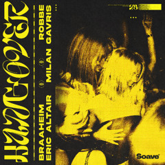 Braaheim, Robbe & Eric Altair - Hangover (feat. Milan Gavris)