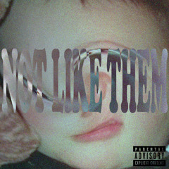 NOT LIKE THEM (Feat. Jay73n)