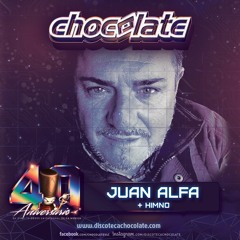 Juan Alfa + Himno | 40 Aniversario Chocolate