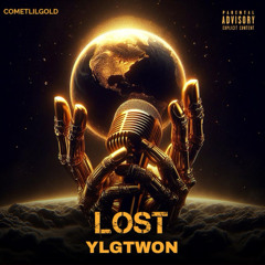 COMETLILGOLD x YLG TWON LOST
