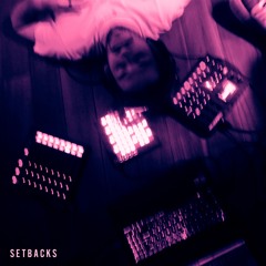 Setbacks [FREE DOWNLOAD]