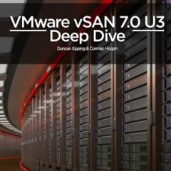 free EBOOK 📂 VMware vSAN 7.0 U3 Deep Dive by  Duncan Epping &  Cormac Hogan [EBOOK E