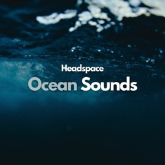 Headspace Ocean Sounds