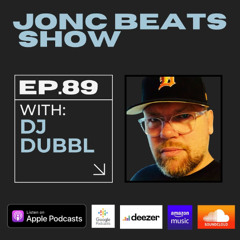 JonC Beats Show #89 4th Birthday Celebration Special Feat DJ DUBBL