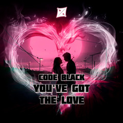 Code Black - You've Got The Love (NiN Kick Edit)