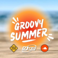 Groovy Summer (Soca 2025 Mix)
