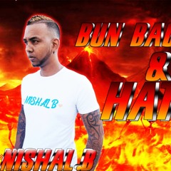 Nishal B - Bun Bad Mind & Haters (Chutney Soca 2021)