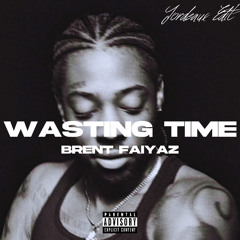 Brent Faiyaz - Wasting Time (Jordeaux Edit)