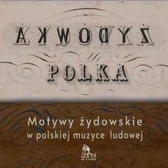 31D13 Various Artists | Jewish Motifs in Polish Folk Music