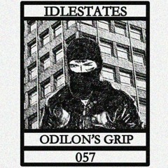 IDLESTATES057 - Odilon's Grip