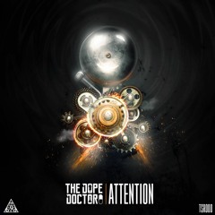 The Dope Doctor - Attention