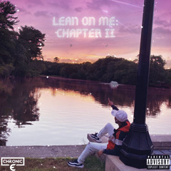 LEAN ON ME: CHAPTER II