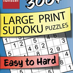 [GET] KINDLE 💑 Funster 300+ Large Print Sudoku Puzzles Easy to Hard: Sudoku puzzle b