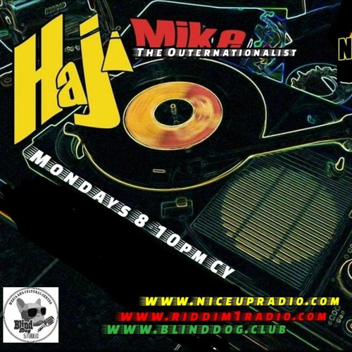 Haji Mike The Outernationalist 6th Dec 2021