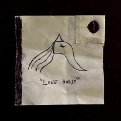 Lone Horse (with Chester Watson)