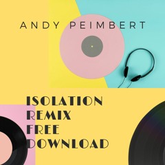 Seb Zito - Isolation (Andy Peimbert Remix) FREE DOWNLOAD