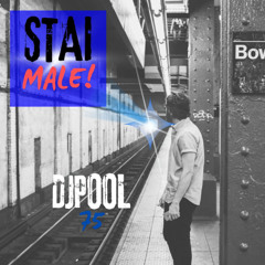 DJPOOL75 - Stai Male! Extended Mix  (DEMO)