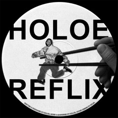 Holoe - Reflix (FREE DL)