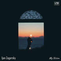 Ijan Zagorsky - My Vision (Original Mix)