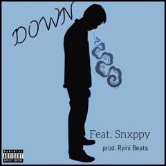 DOWN - feat. Snxppy (prod. Ryini Beats)