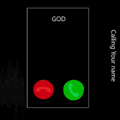 God Calling Your Name