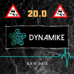 Dynamike 20.0 - SUPREMACY WARM UP RAW MIX 2021