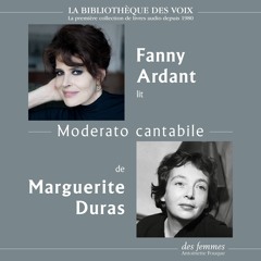 Moderato cantabile, de Marguerite Duras, lu par Fanny Ardant