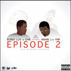 Bobby Luv X Amari J - Episode (Prod. Chris Brown Entertainment)
