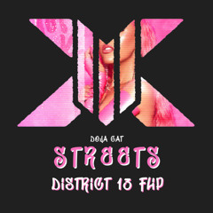 Doja Cat - Streets (District 13 flip) (Free Download)