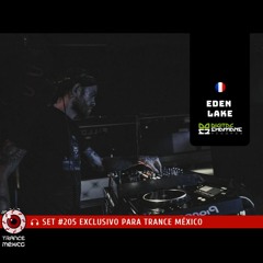 Eden Lake / Set #205 exclusivo para Trance México