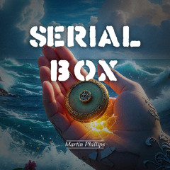 SERIAL BOX