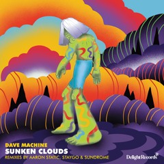 Dave Machine - Sunken Clouds