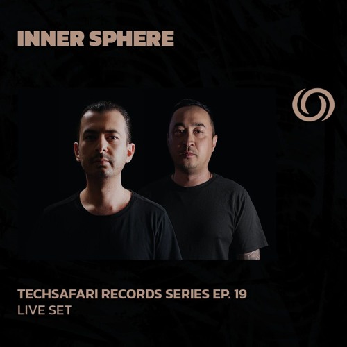 INNER SPHERE | Techsafari Records Series EP. 19 | 08/01/2025