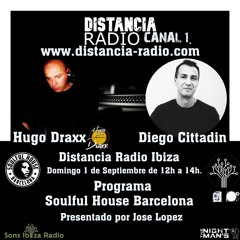 ● September, 1. 2024 Distancia Radio Ibiza Compilation by ☆ Diego Cittadin (Soulful House Barcelona)
