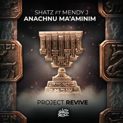 Shatz feat. Mendy J - Anachnu Ma'aminim