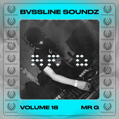 MR G - BVSSLINE SOUNDZ VOLUME 18 (WINTER '23-24)