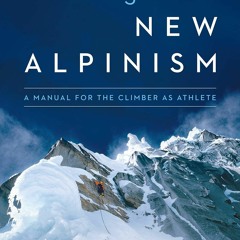 READ⚡[PDF]✔ Training for the New Alpinism: A Manual for the Climber as Athlete