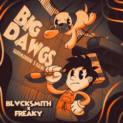 HANUMANKIND - BIG DAWGS [FREAKY & BLVCKSMITH REMIX]